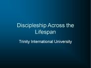 Discipleship Across the Lifespan