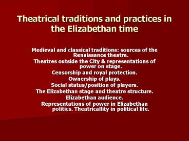Theatrical traditions and practices in the Elizabethan time