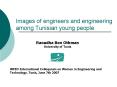 Images of engineers and engineering among Tunisian young people PowerPoint PPT Presentation