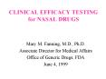 CLINICAL EFFICACY TESTING for NASAL DRUGS PowerPoint PPT Presentation