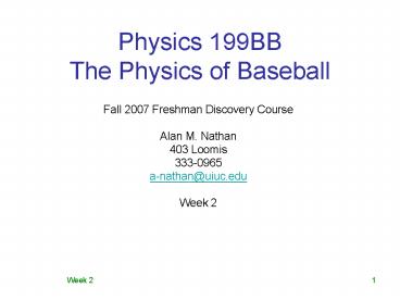 Physics 199BB The Physics of Baseball