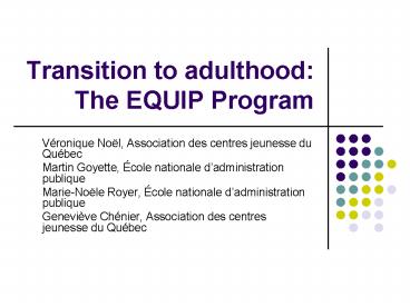 Transition to adulthood: The EQUIP Program
