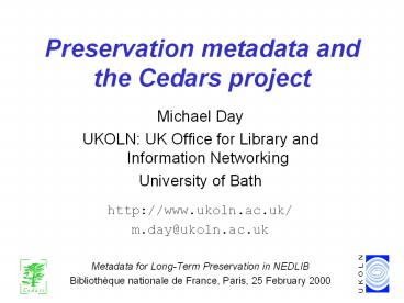 Preservation metadata and the Cedars project