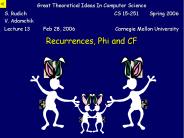 Recurrences, Phi and CF