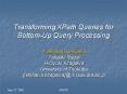 Transforming XPath Queries for Bottom-Up Query Processing PowerPoint PPT Presentation