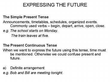 EXPRESSING THE FUTURE