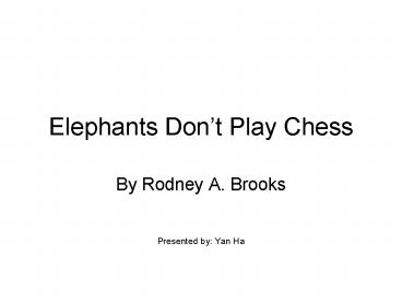 Elephants Dont Play Chess