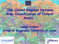 The United Kingdom National Area Classification of Output Areas PowerPoint PPT Presentation