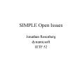 SIMPLE Open Issues PowerPoint PPT Presentation