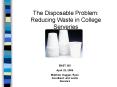 The Disposable Problem: Reducing Waste in College Serveries PowerPoint PPT Presentation