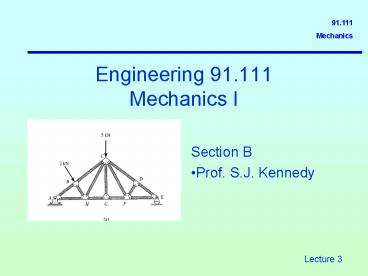 Engineering 91.111 Mechanics I