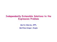 Independently Extensible Solutions to the Expression Problem