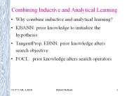 Combining Inductive and Analytical Learning