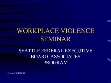 WORKPLACE VIOLENCE SEMINAR
