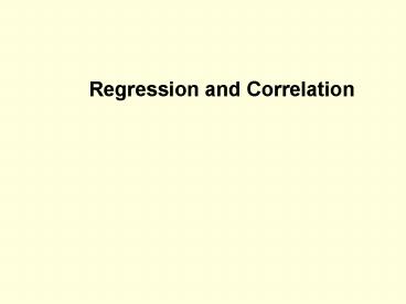 PPT – Regression and Correlation PowerPoint presentation | free to view ...