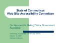 State of Connecticut Web Site Accessibility Committee PowerPoint PPT Presentation