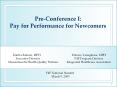 PreConference I: Pay for Performance for Newcomers PowerPoint PPT Presentation