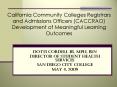 California Community Colleges Registrars and Admissions Officers CACCRAO Development of Meaningful L PowerPoint PPT Presentation