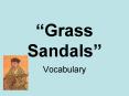 Grass Sandals PowerPoint PPT Presentation