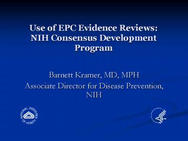 Use of EPC Evidence Reviews: NIH Consensus Development Program
