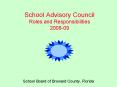 School Advisory Council Roles and Responsibilities 200809 PowerPoint PPT Presentation