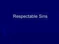 Respectable Sins PowerPoint PPT Presentation