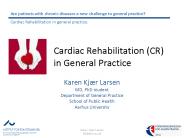Cardiac Rehabilitation CR in General Practice