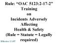 Rule: OAC 5123:2172 Training on Incidents Adversely Affecting Health PowerPoint PPT Presentation