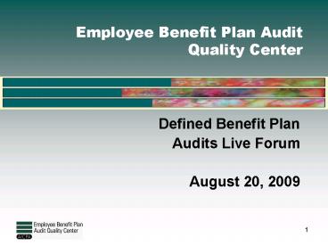 Employee Benefit Plan Audit Quality Center