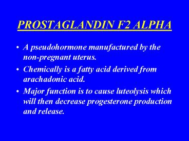 PROSTAGLANDIN F2 ALPHA