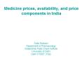 Medicine prices, availability, and price components in India PowerPoint PPT Presentation