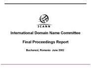 International Domain Name Committee Final Proceedings Report