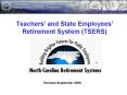 Teachers and State Employees Retirement System TSERS PowerPoint PPT Presentation
