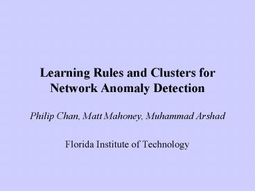 Learning Rules and Clusters for Network Anomaly Detection