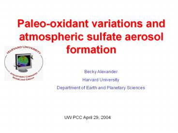 Paleo-oxidant variations and atmospheric sulfate aerosol formation