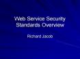 Web Service Security Standards Overview PowerPoint PPT Presentation