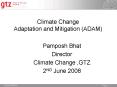 Adaptation to Climate Change GTZ Initiatives in India PowerPoint PPT Presentation
