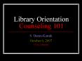 Library Orientation Counseling 101 PowerPoint PPT Presentation