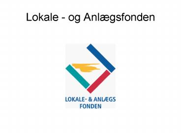 Lokale og Anlgsfonden