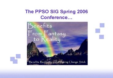 The PPSO SIG Spring 2006 Conference