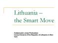 Lithuania the Smart Move PowerPoint PPT Presentation