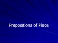 Prepositions of Place PowerPoint PPT Presentation