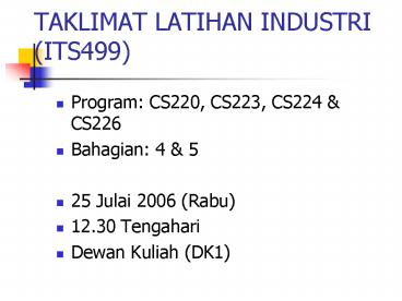 TAKLIMAT LATIHAN INDUSTRI ITS499