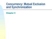 Concurrency: Mutual Exclusion and Synchronization