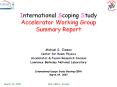 International Scoping Study Accelerator Working Group Summary Report PowerPoint PPT Presentation
