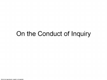 On the Conduct of Inquiry