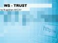 WS TRUST PowerPoint PPT Presentation