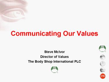 Communicating Our Values