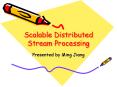 Scalable Distributed Stream Processing PowerPoint PPT Presentation