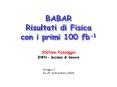 BABAR Risultati di Fisica con i primi 100 fb1 PowerPoint PPT Presentation